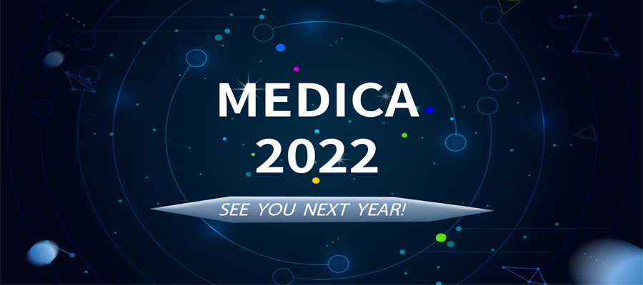 【MEDICA 2022】For Every Moment, Our Passion Never Ends!