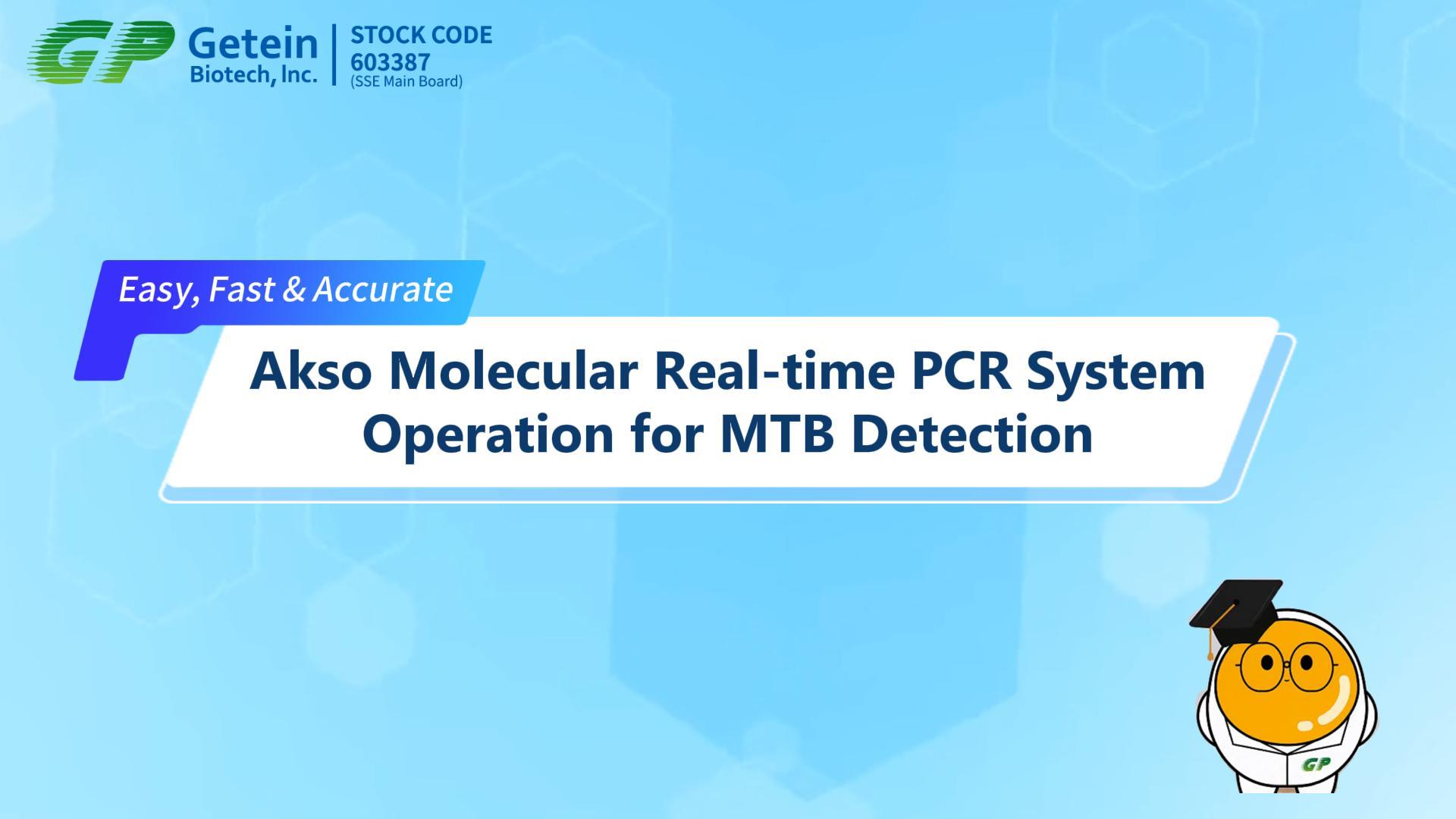 Akso Molecular Real-time PCR System Operation for MTB Detection
