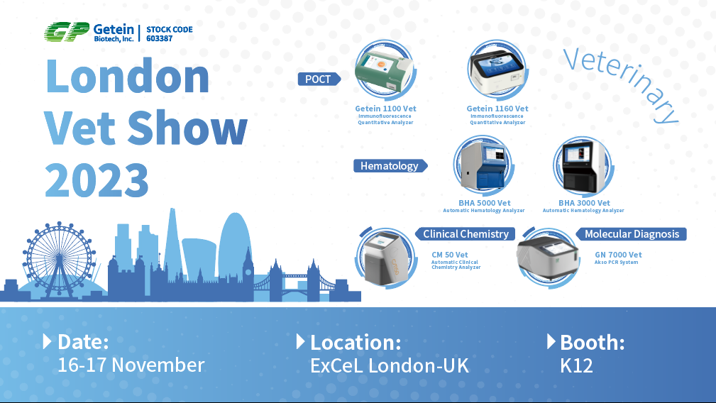 【London Vet Show】——Unleashing Potential: Step into Getein's First Appearance at London