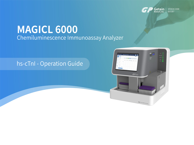 MAGICL 6000 Chemiluminescence Immunoassay Analyzer Operation Guide